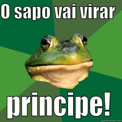 O SAPO VAI VIRAR   PRINCIPE! Foul Bachelor Frog