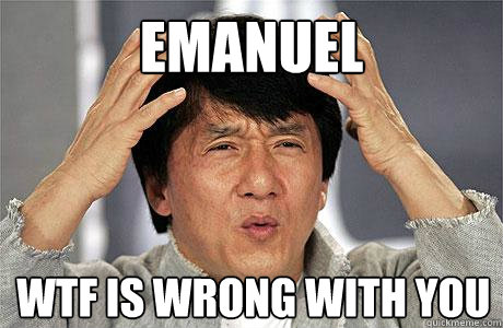 EMANUEL WTF IS WRONG WITH YOU  EPIC JACKIE CHAN