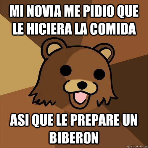 mi novia me pidio que le hiciera la comida asi que le prepare un biberon  Pedobear