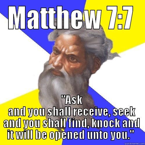 MATTHEW 7:7 