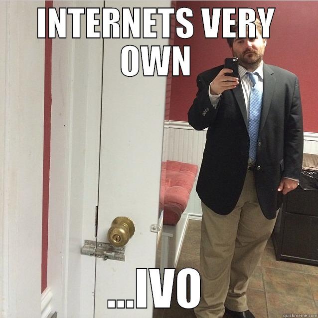 INTERNETS VERY OWN ...IVO Misc