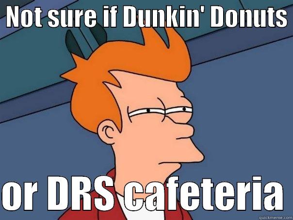  NOT SURE IF DUNKIN' DONUTS   OR DRS CAFETERIA Futurama Fry