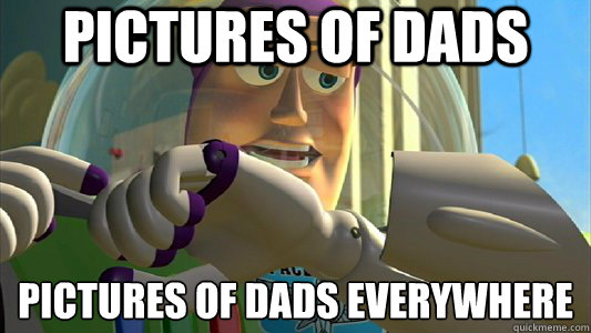 Pictures of Dads pictures of dads everywhere  Buzz Lightyear