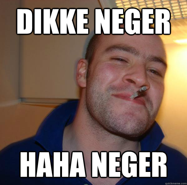 dikke neger haha neger - dikke neger haha neger  Misc