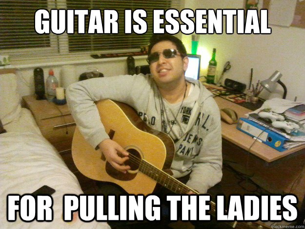 Guitar is essential for  pulling the ladies  Guitar Lessons for the ladies