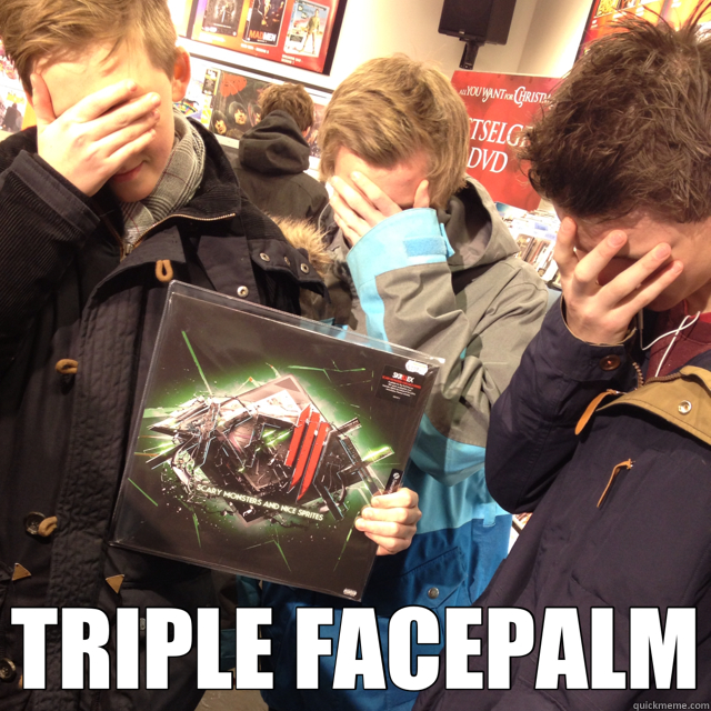  TRIPLE FACEPALM  