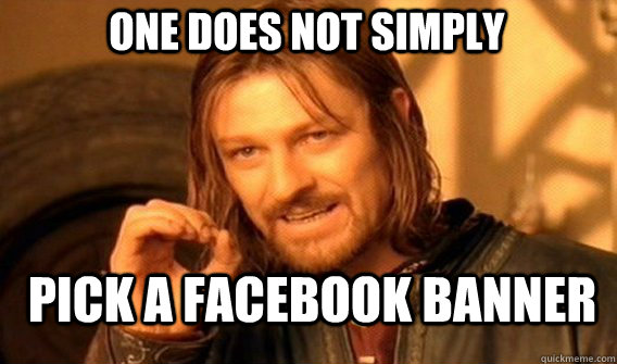 One does not simply Pick a facebook banner  Boromir