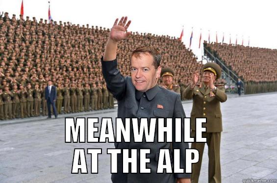  MEANWHILE AT THE ALP Misc