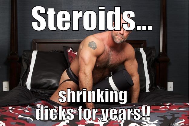 STEROIDS... SHRINKING DICKS FOR YEARS!! Gorilla Man