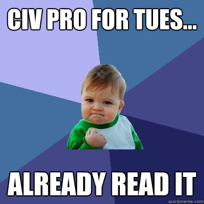 Civ pro for tues... already read it  Success Kid