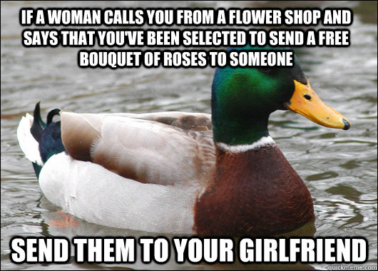 if-a-woman-calls-you-from-a-flower-shop-and-says-that-you-ve-been