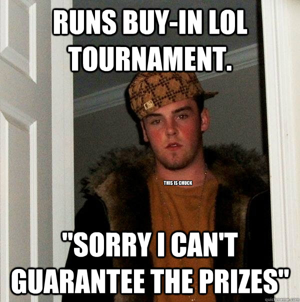 Runs buy-in LoL tournament. 