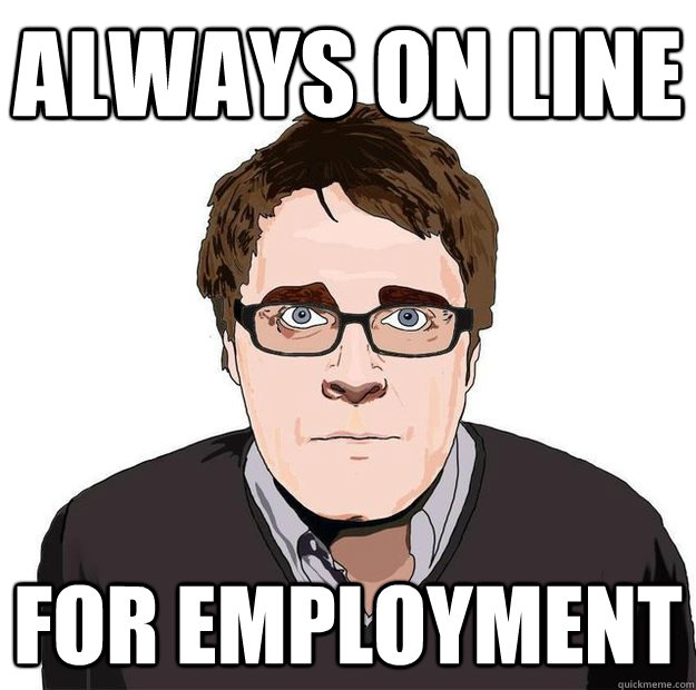 Always on line for employment  Always Online Adam Orth