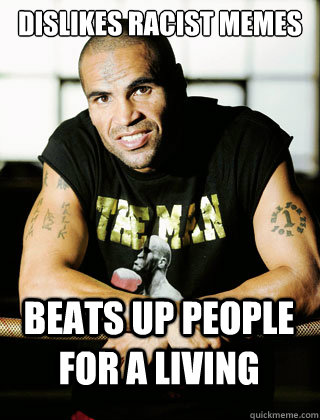 Dislikes racist memes Beats up people for a living  Mundane Mundine