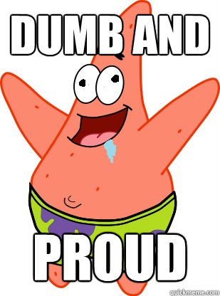 DUmb and proud - DUmb and proud  PATRICK DERPER