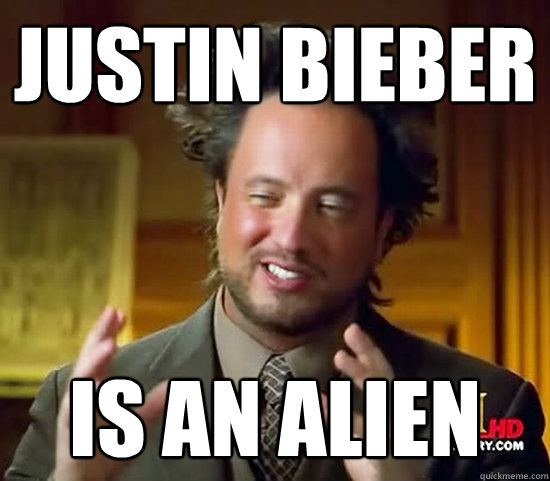 Justin Bieber is an alien  Ancient Aliens