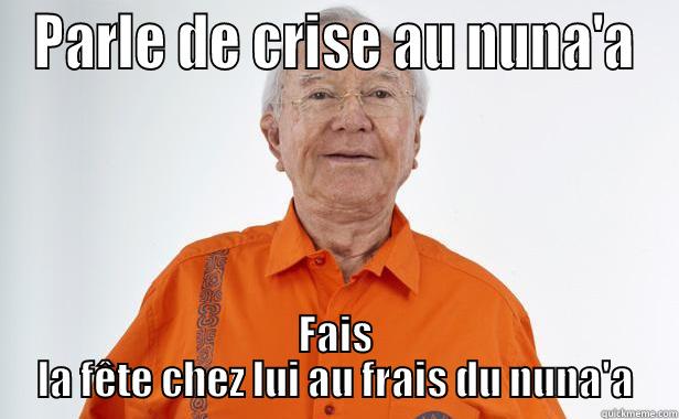 Lyer Gaston - PARLE DE CRISE AU NUNA'A FAIS LA FÊTE CHEZ LUI AU FRAIS DU NUNA'A Misc