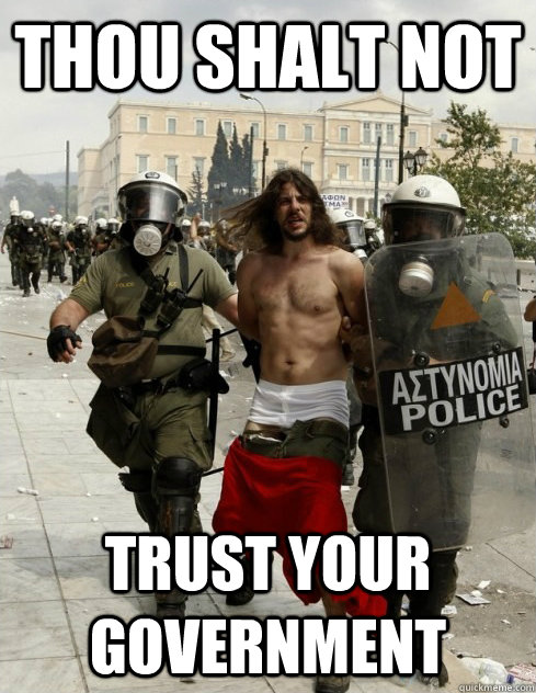 thou shalt not trust your government  