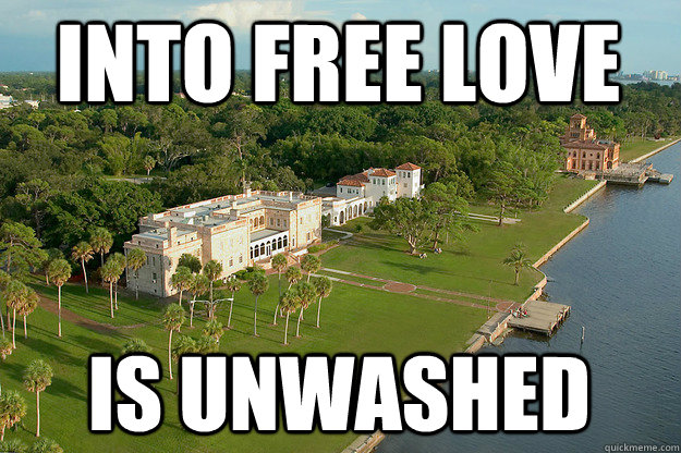 Into free love is unwashed  New College Problems