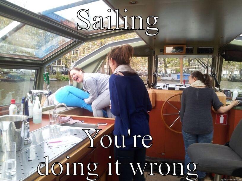 Wrong sailing - SAILING YOU'RE DOING IT WRONG Misc