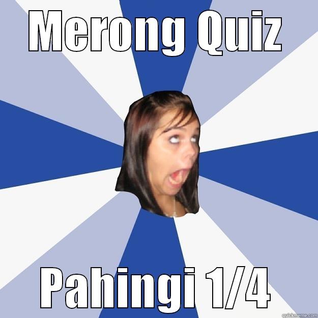 Halla Kayo^^ - MERONG QUIZ PAHINGI 1/4 Annoying Facebook Girl