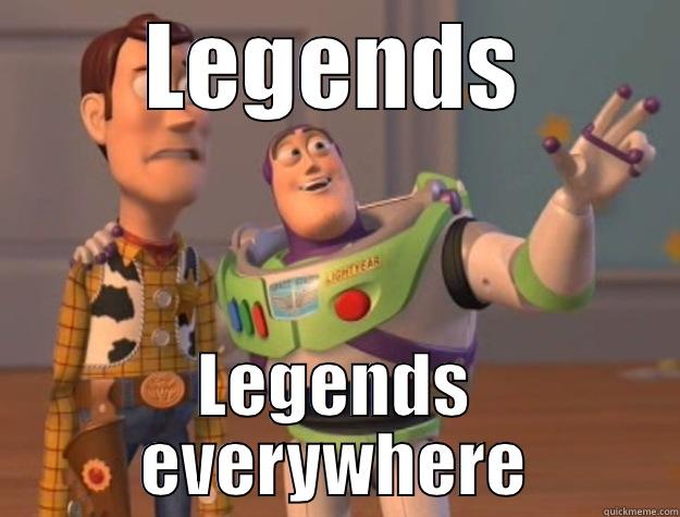 LEGENDS LEGENDS EVERYWHERE Toy Story