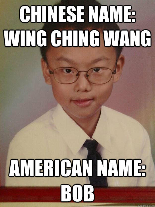 Chinese name: Wing Ching Wang American name: Bob - Chinese name: Wing Ching Wang American name: Bob  Misc