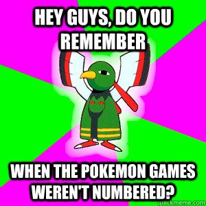 Hey Guys, do you remember when the pokemon games weren't numbered?  Xatu Futuresight