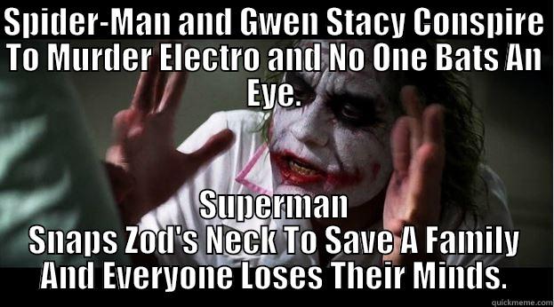 SPIDER-MAN AND GWEN STACY CONSPIRE TO MURDER ELECTRO AND NO ONE BATS AN EYE. SUPERMAN SNAPS ZOD'S NECK TO SAVE A FAMILY AND EVERYONE LOSES THEIR MINDS. Joker Mind Loss