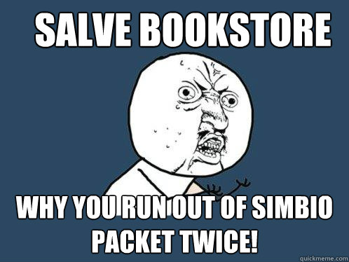 Salve bookstore Why You Run Out of Simbio packet twice!   Y U No