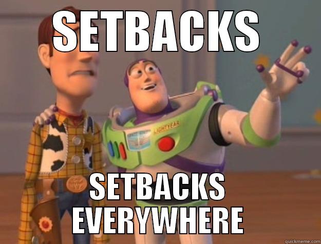 Toy Story - SETBACKS SETBACKS EVERYWHERE Toy Story