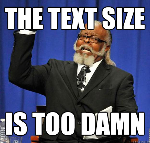 The Text size Is too damn high  Jimmy McMillan