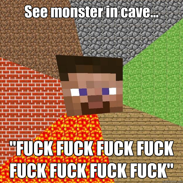 See monster in cave... 