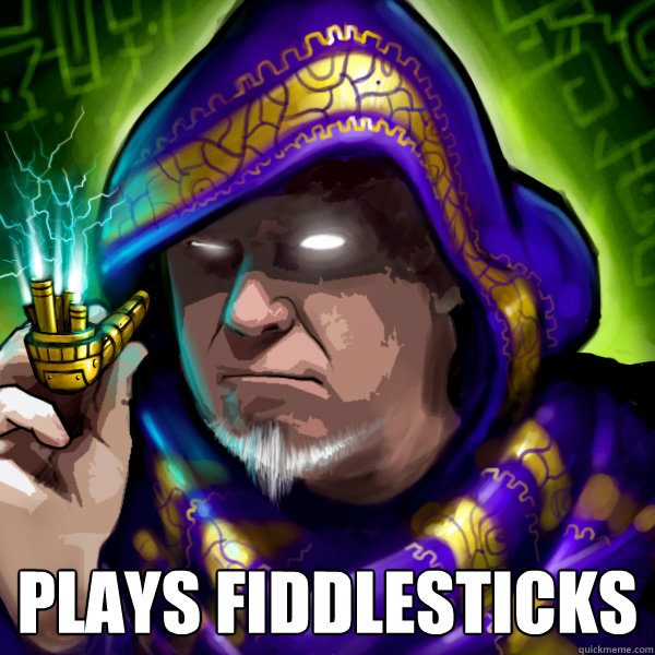  Plays Fiddlesticks -  Plays Fiddlesticks  Scumbag Summoner