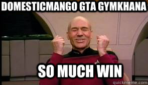 Domesticmango gta gymkhana   SO MUCH WIN  So Much Win