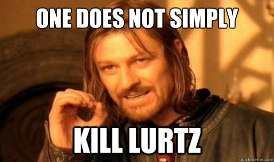 One Does Not Simply Kill Lurtz - One Does Not Simply Kill Lurtz  Boromir