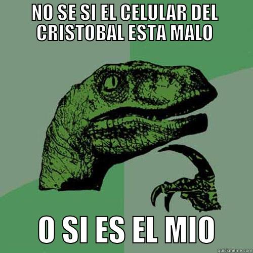 blablablabla DFGFGDFGDF - NO SE SI EL CELULAR DEL CRISTOBAL ESTA MALO        O SI ES EL MIO      Philosoraptor