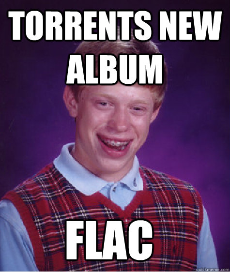 torrents new album flac  Bad Luck Brian