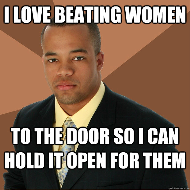 I love beating women to the door so I can hold it open for them  Successful Black Man