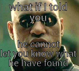 The horrific truth - WHAT IF I TOLD YOU HE CANNOT LET YOU KNOW WHAT HE HAVE FOUND Matrix Morpheus