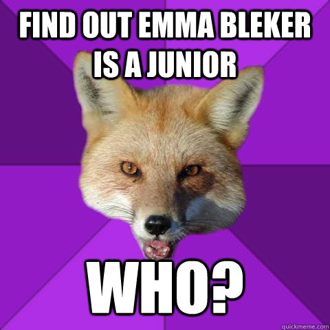 find out emma bleker is a junior Who?  Forensics Fox