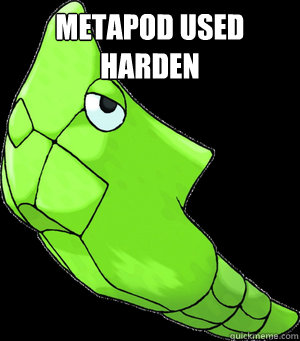 Metapod used harden   Metapod