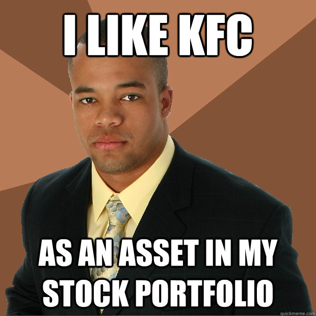 I like KFC as an asset in my stock portfolio  Successful Black Man