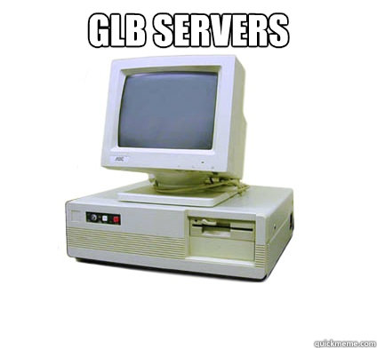 GLB Servers   Your First Computer