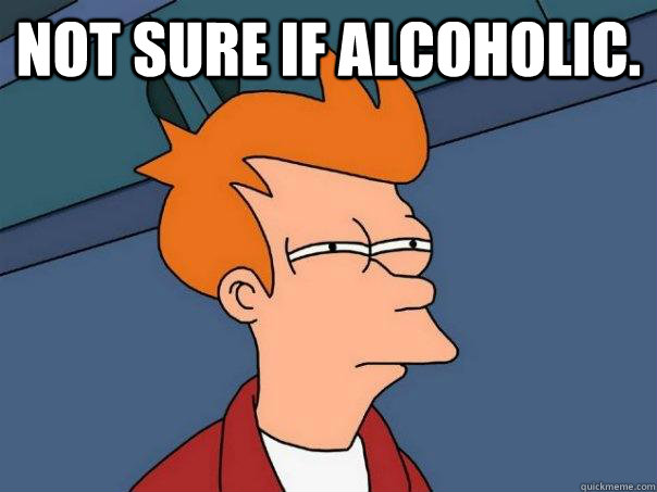 Not sure if alcoholic.   Futurama Fry