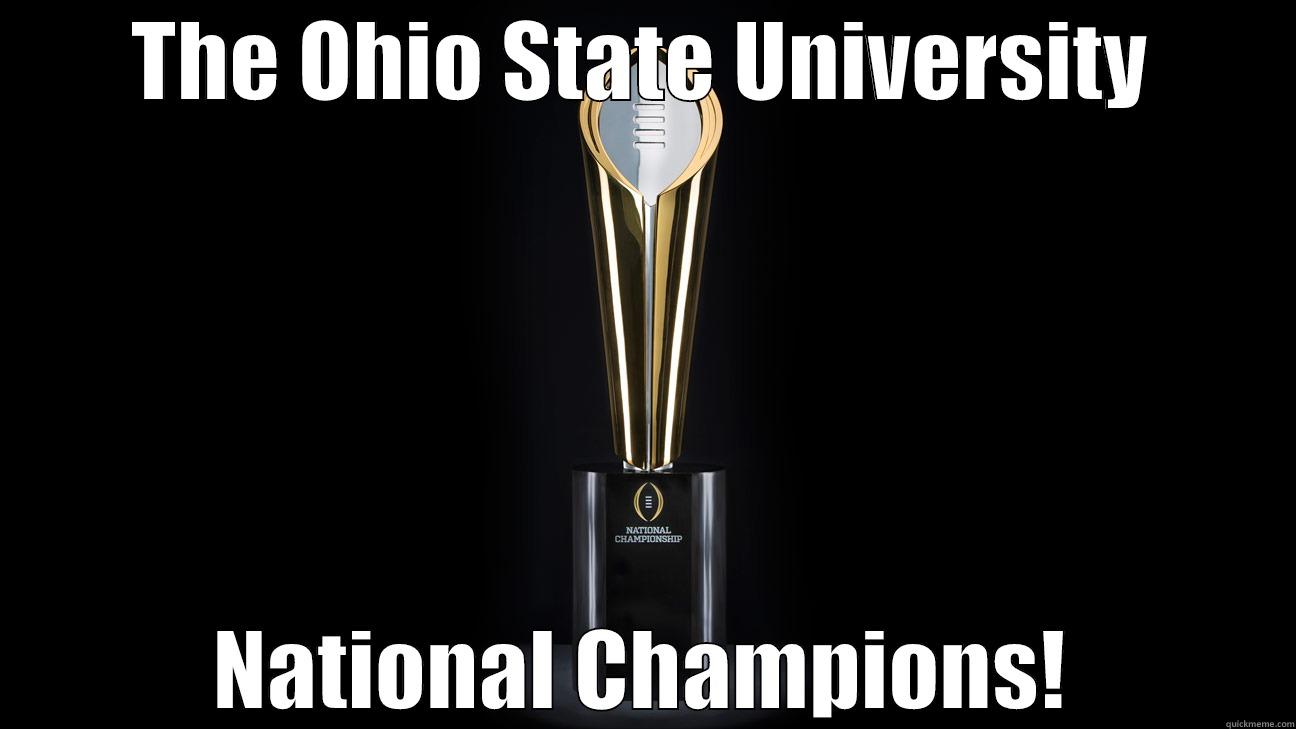 OSU National Champs - THE OHIO STATE UNIVERSITY NATIONAL CHAMPIONS! Misc