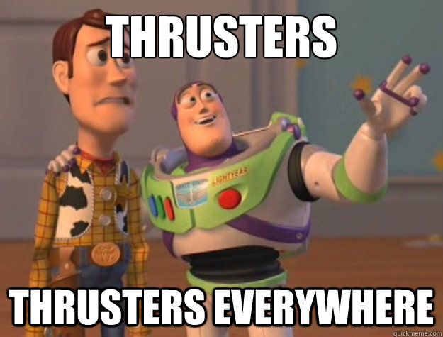 Thrusters Thrusters everywhere  Buzz Lightyear