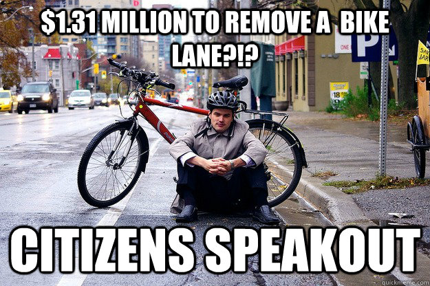 $1.31 Million to remove a  bike lane?!? Citizens speakout  