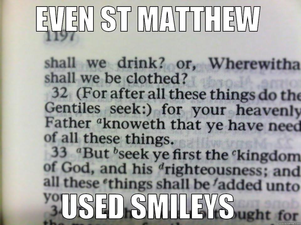 Biblical Smileys - EVEN ST MATTHEW USED SMILEYS Misc