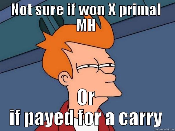 extreme drop - NOT SURE IF WON X PRIMAL MH OR IF PAYED FOR A CARRY Futurama Fry